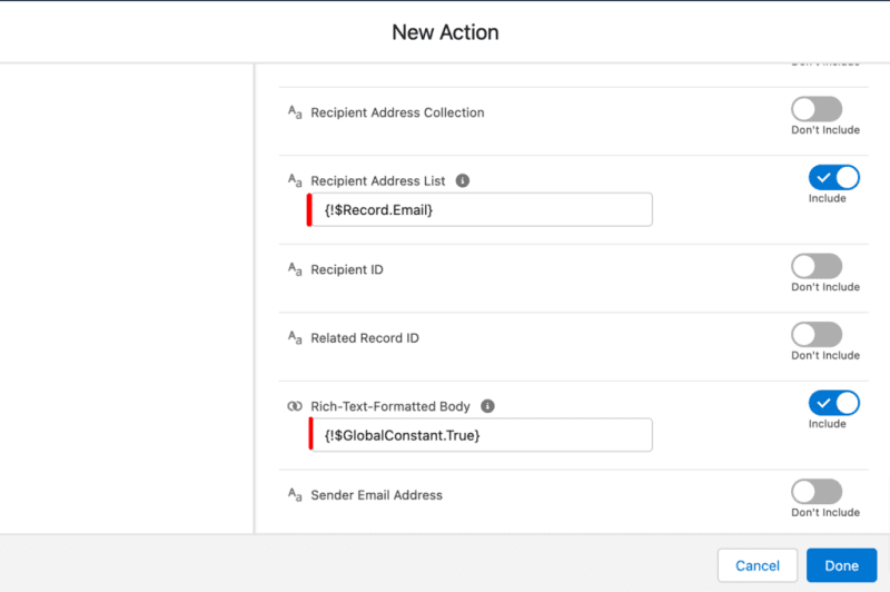 Imagen que muestra la Lista de direcciones de destinatarios activada con el cuadro de texto que muestra {!$Record.Email} y la opción Cuerpo con formato de texto enriquecido activada con el cuadro de texto que muestra {!$GlobalConstant.True}